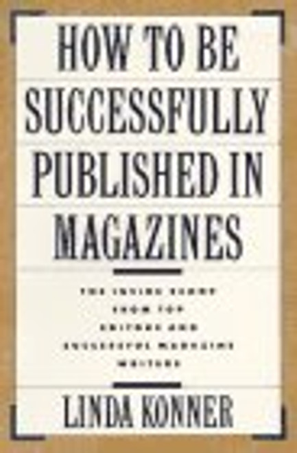How to Be Successfully Published In Magazines