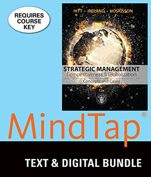 Bundle: Strategic Management: Concepts and Cases: Competitiveness and Globalization, Loose-Leaf Version, 12th + MindTap Management, 1 term (6 months) Printed Access Card