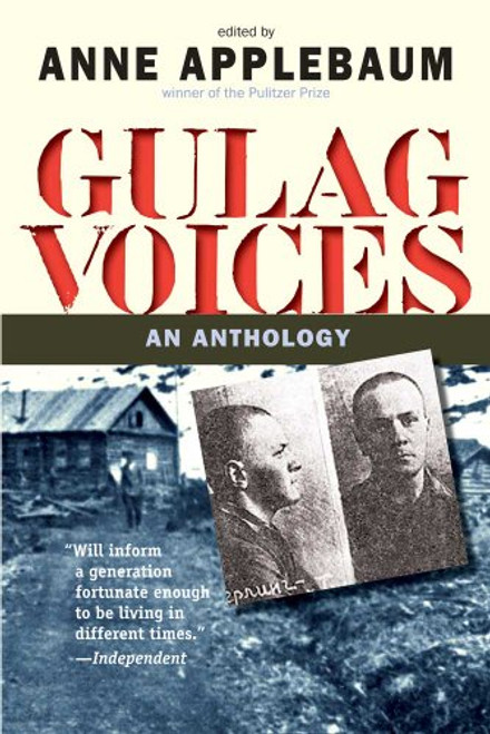 Gulag Voices: An Anthology (Annals of Communism Series)