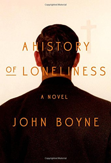 A History of Loneliness: A Novel