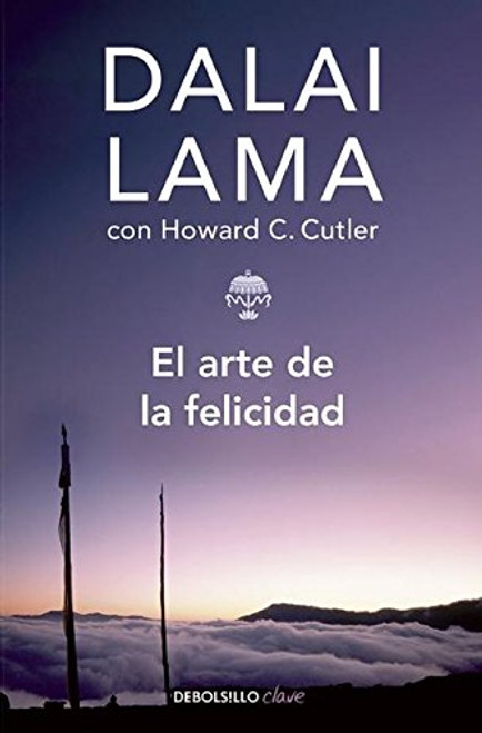 El arte de la felicidad / The Art of Happiness (Spanish Edition)