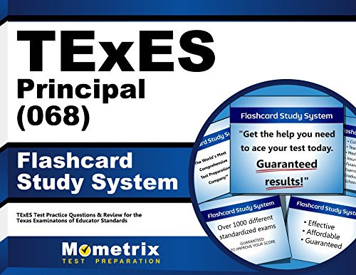 TExES Principal (068) Flashcard Study System: TExES Test Practice Questions & Review for the Texas Examinations of Educator Standards (Cards)