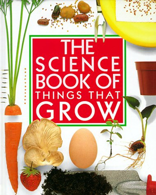 Science Book of Things That Grow