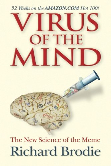 Virus of the Mind: The New Science of the Meme