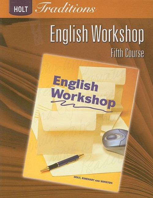English Workshop, 5th Course (Holt Traditions)