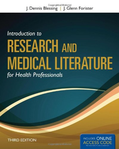 Introduction to Research and Medical Literature for Health Professionals (Blessing, Introduction to Research and Medical Literature for Health Professionals wi)