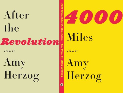 4000 Miles and After the Revolution: Two Plays