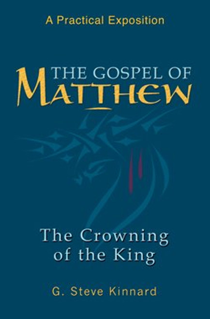 The Gospel of Matthew (Crowning of the King)