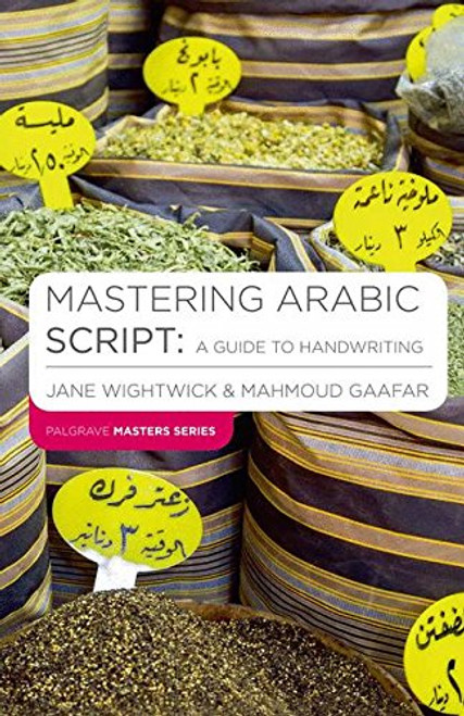 Mastering Arabic Script: A Guide to Handwriting (Palgrave Master Series (Languages))