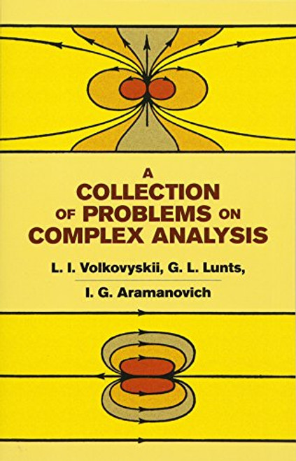 A Collection of Problems on Complex Analysis (Dover Books on Mathematics)