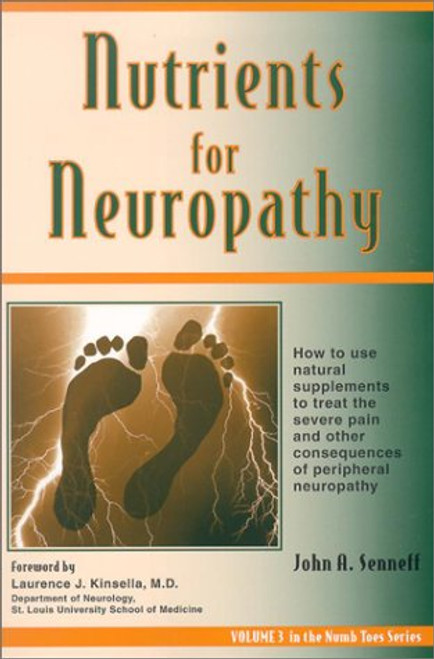 Nutrients for Neuropathy (The Numb Toes Series, Vol 3)