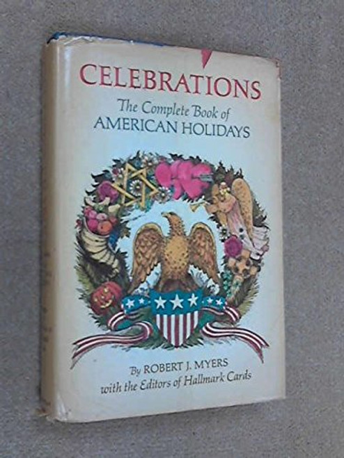 Celebrations: The Complete Book of American Holidays