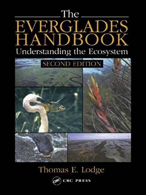 The Everglades Handbook: Understanding the Ecosystem, Second Edition