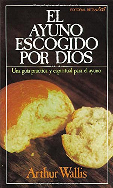 El Ayuno Escogido Por Dios