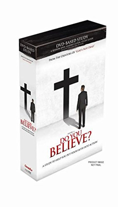 Do You Believe? DVD-Based Study Kit: A 4-Week Study Kit Based on the Major Motion Picture