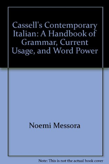 Cassell's Contemporary Italian: A Handbook of Grammar, Current Usage, and Word Power (Cassell Contemporary Language) (English and Italian Edition)