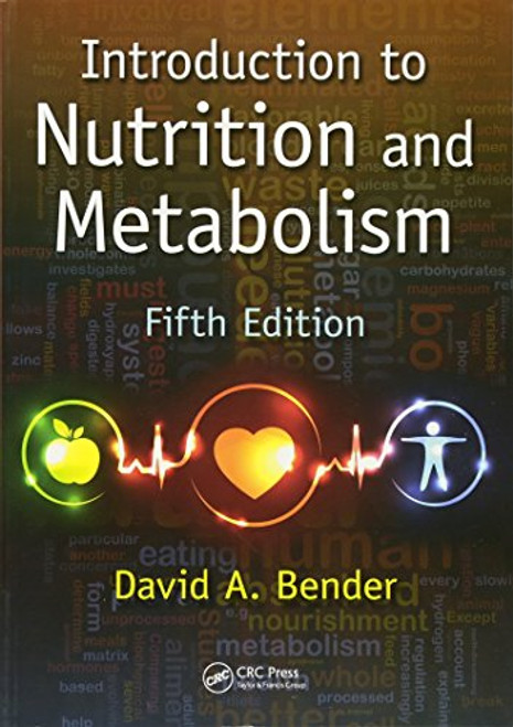 Introduction to Nutrition and Metabolism, Fifth Edition