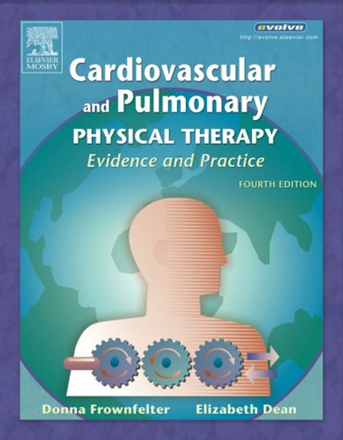 Cardiovascular and Pulmonary Physical Therapy: Evidence and Practice, 4e