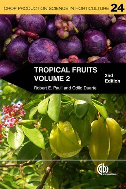 2: Tropical Fruits (Crop Production Science in Horticulture)