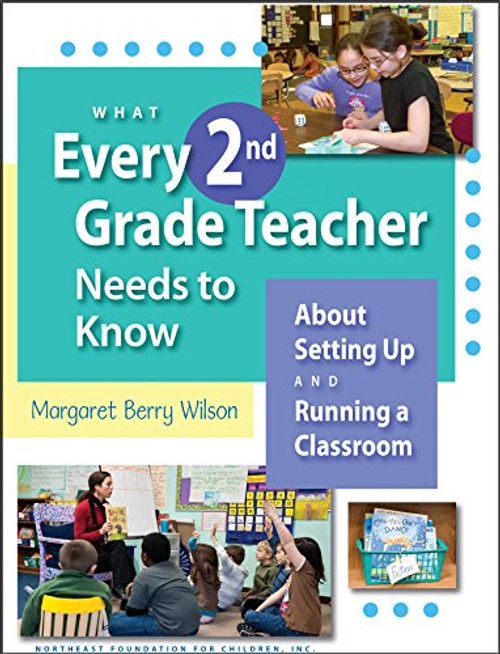 What Every 2nd Grade Teacher Needs to Know About Setting Up and Running a Classroom