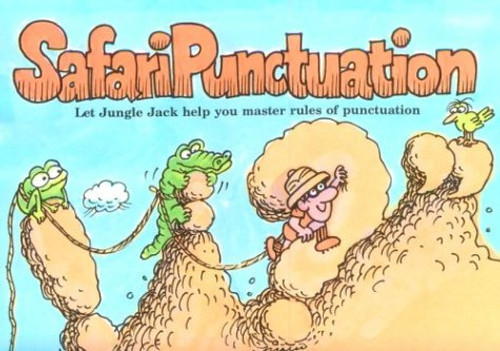 Safari Punctuation: A Pleasant and Educational Trip Through Punctuation Country