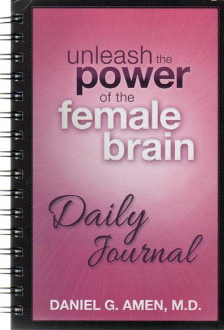 Unleash the Power of the Female Brain Daily Journal