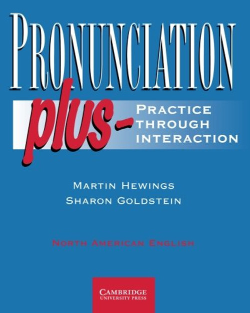 Pronunciation Plus Student's Book: Practice through Interaction