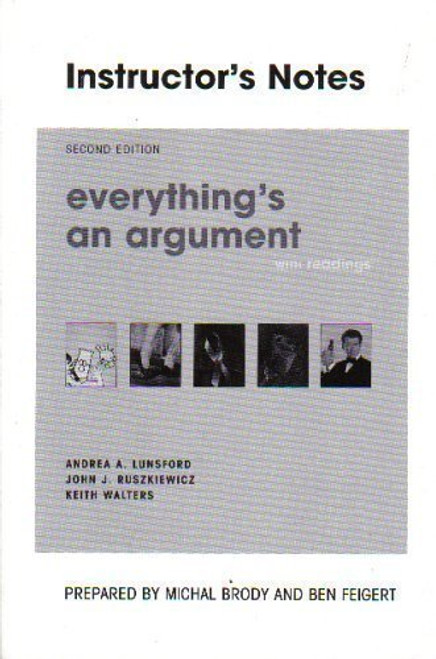 Everything's An Argument with Readings (Instructor's Notes)