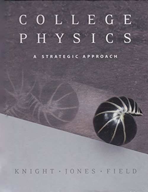 College Physics: A Strategic Approach