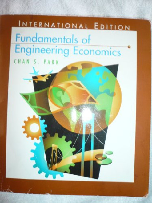 Fundamentals of Engineering Economics International Edition