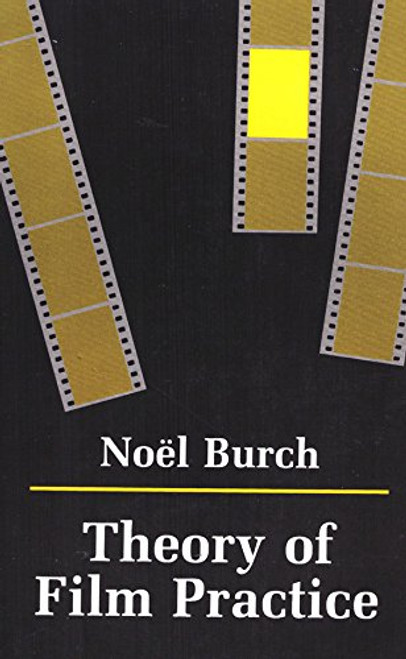 Theory of Film Practice (Princeton Legacy Library)