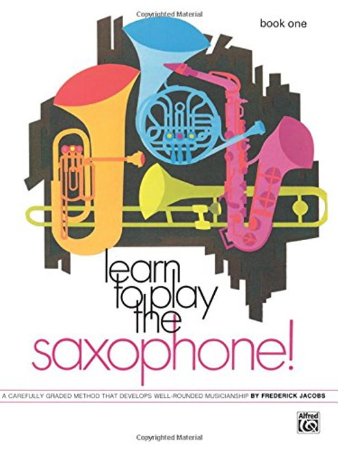 Learn to Play Saxophone!
