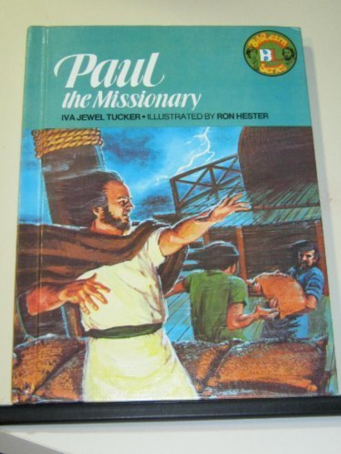 Paul, the Missionary (Biblearn Series)