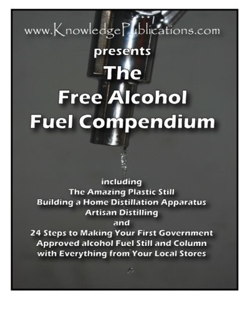 Free Alcohol Fuel Compendium Volume 1