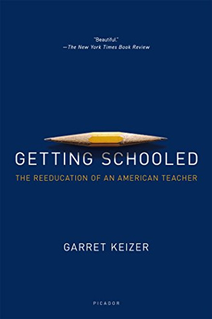 Getting Schooled: The Reeducation of an American Teacher