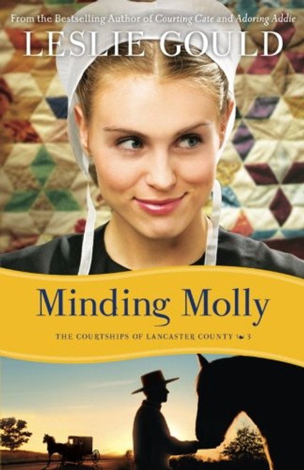 Minding Molly (The Courtships of Lancaster County) (Volume 3)