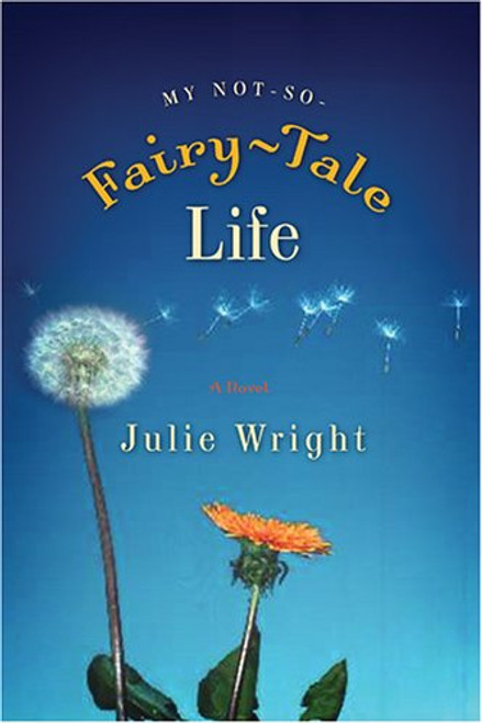 My Not-So-Fairy-Tale Life