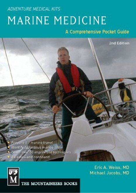 Marine Medicine: A Comprehensive Guide, Adventure Medical Kits