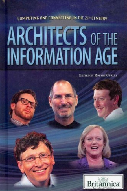 Architects of the Information Age (Computing and Connecting in the 21st Century)