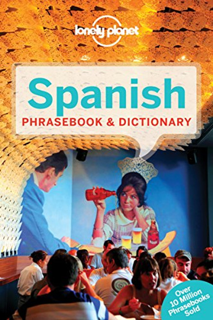 Lonely Planet Spanish Phrasebook & Dictionary (Lonely Planet Phrasebooks)