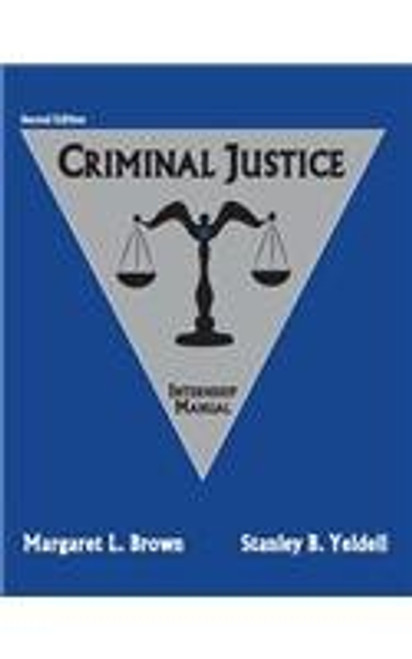 Criminal Justice: Internship Manual