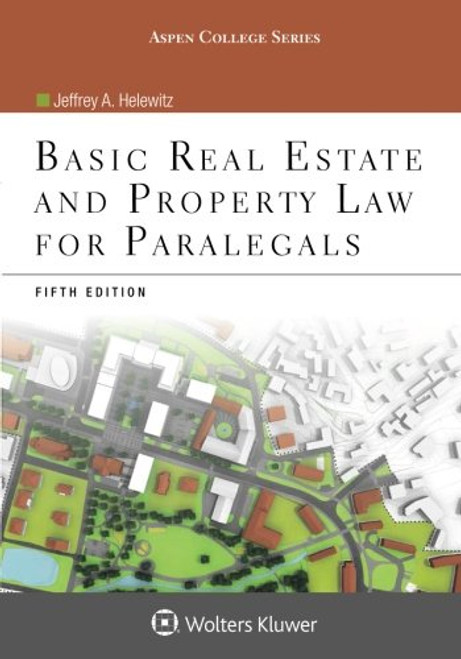 Basic Real Estate and Property Law for Paralegals (Aspen College)