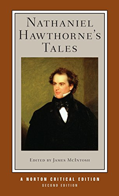 Nathaniel Hawthorne's Tales (Second Edition)  (Norton Critical Editions)