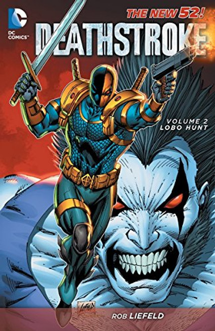 Deathstroke Vol. 2: Lobo Hunt (The New 52)