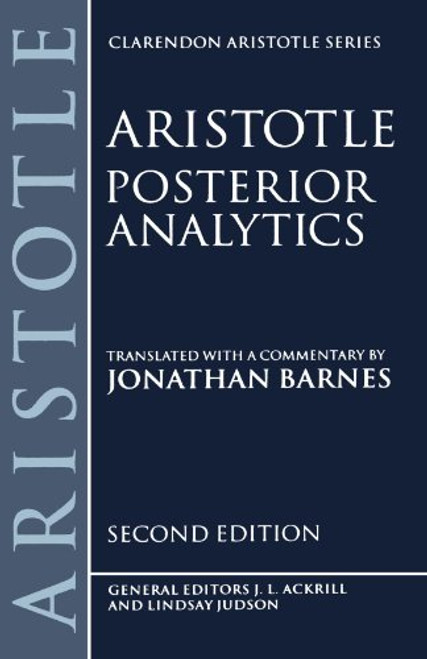 Posterior Analytics (Clarendon Aristotle Series)