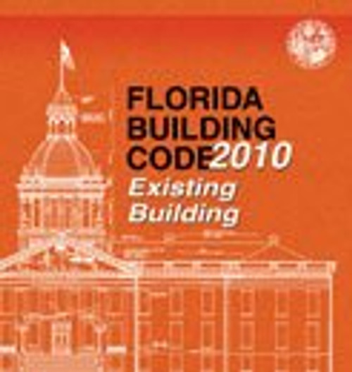 2010 Florida Building Code-Existing Building (2010 Florida Building Code)
