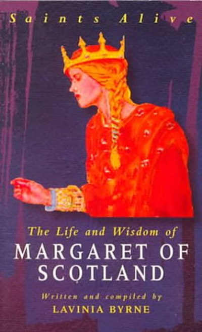 The Life and Wisdom of Margaret of Scotland (Alba House Saints Alive Series)