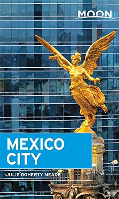 Moon Mexico City (Moon Handbooks)