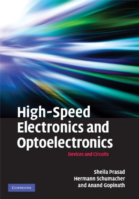 High-Speed Electronics and Optoelectronics: Devices and Circuits