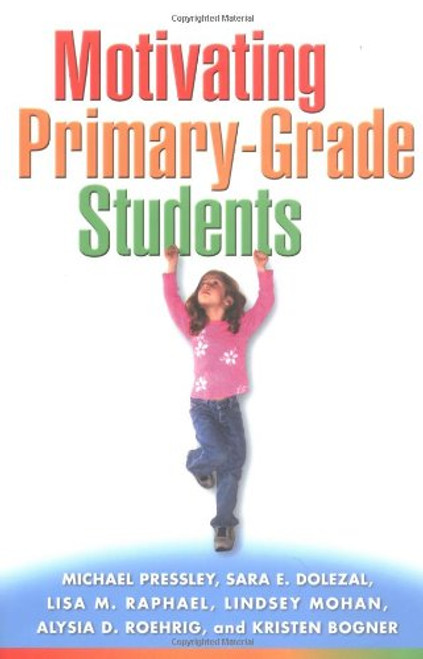 Motivating Primary-Grade Students (Solving Problems in Teaching of Literacy)